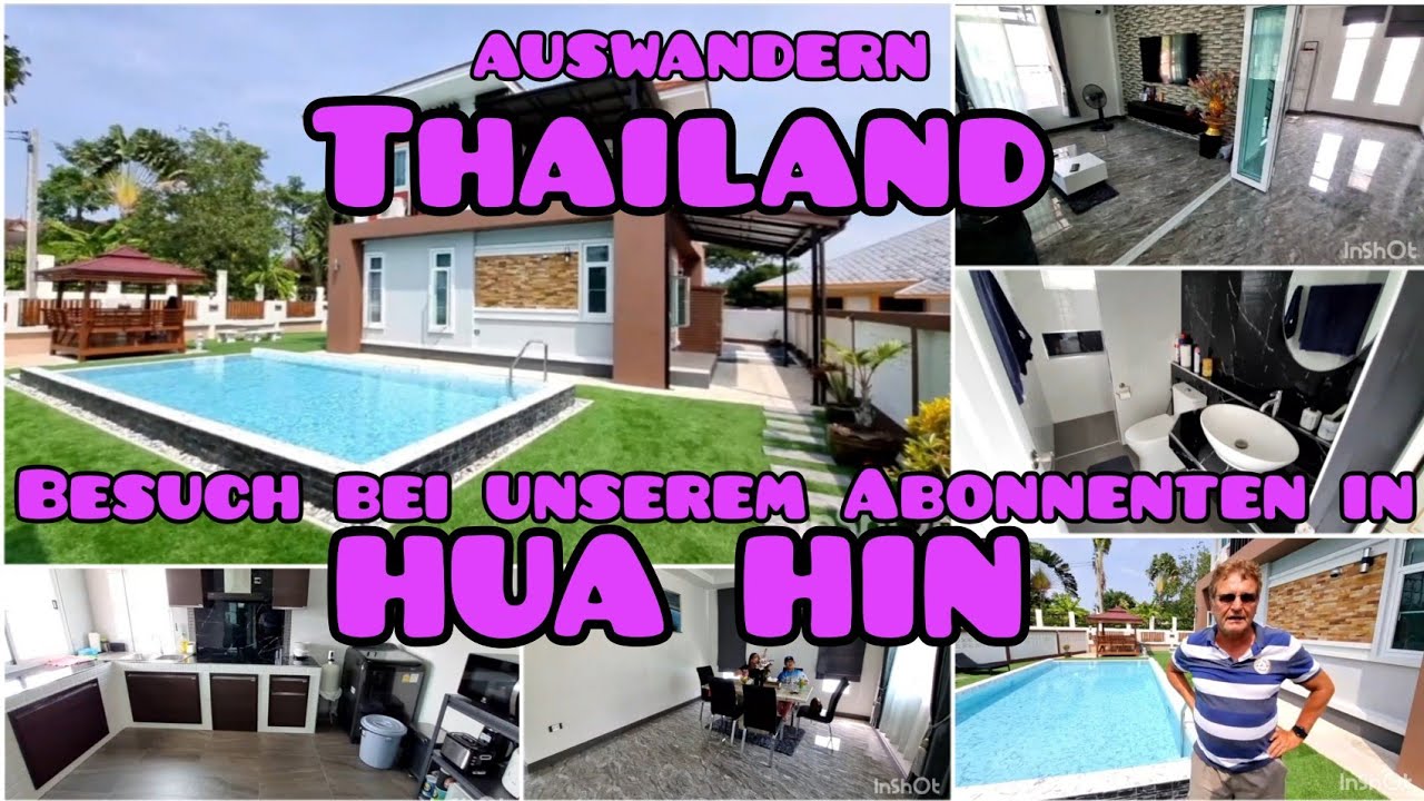 AUSWANDERN THAILAND🇹🇭 Wir besuchen einen Abonnenten in Hua Hin🏝 und bekommen eine Hausführung🕍