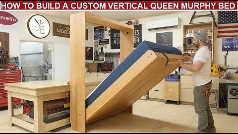 How To Build A Custom Vertical Queen Murphy Bed Using Our Adjustable Bed Mechanism - #diyprojects