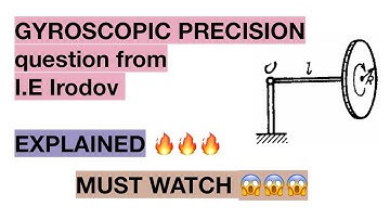 GYROSCOPIC PRECISSION questions from IRODOV…EXPLAINED | StackPhy 🔥🔥🔥