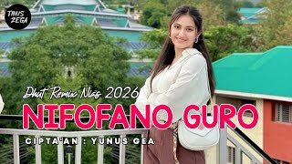 SEDIH BANGET LAGU NIAS 'NIFOFANO GURO' DHUT REMIX 2026