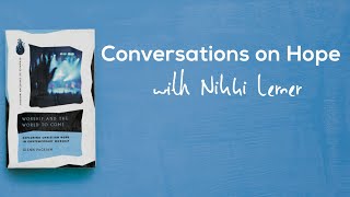 Conversations on Hope, Episode 2: Nikki Lerner