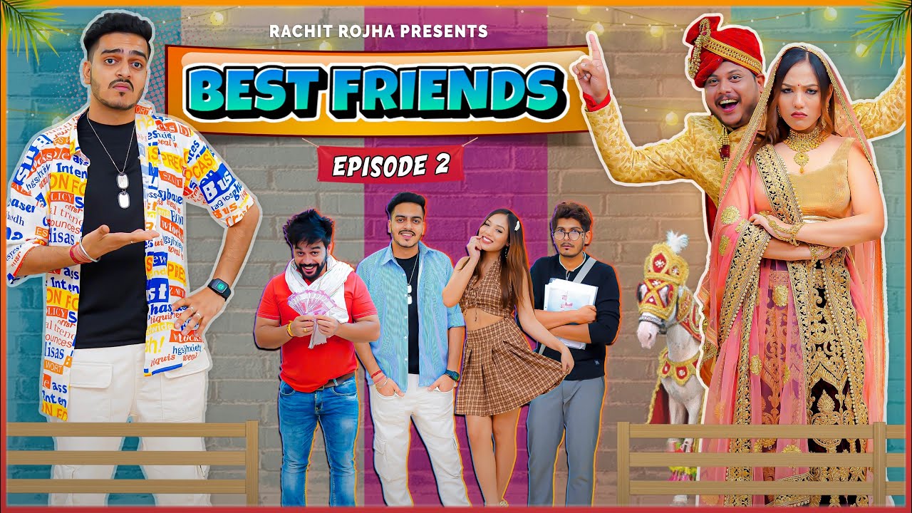 Download BEST FRIENDS ( Episode - 2 ) || Rachit Rojha