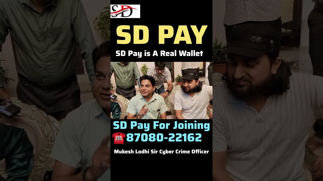 SD PAY HUB PVT LTD | SD PAY WALLET JOINING 87080-22162 CALL FOR JOINING 
