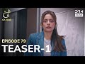 Turkish Drama In Urdu | Ain Ishq | One Love | Teaser 1 Episode 79 | UD2O