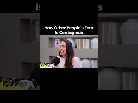 How Other People’s Fear Is Contagious I @melrobbins