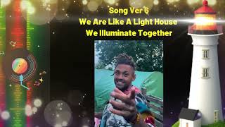 Song V6 Reggae: We Are Like A Light House - We Illuminate Together - illumin8te.co.uk