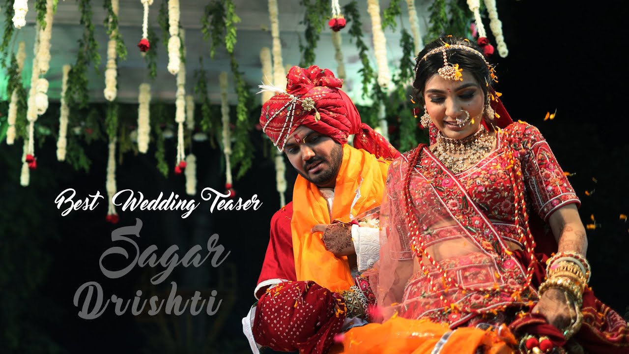 Sagar & Drishti Wedding  Teaser