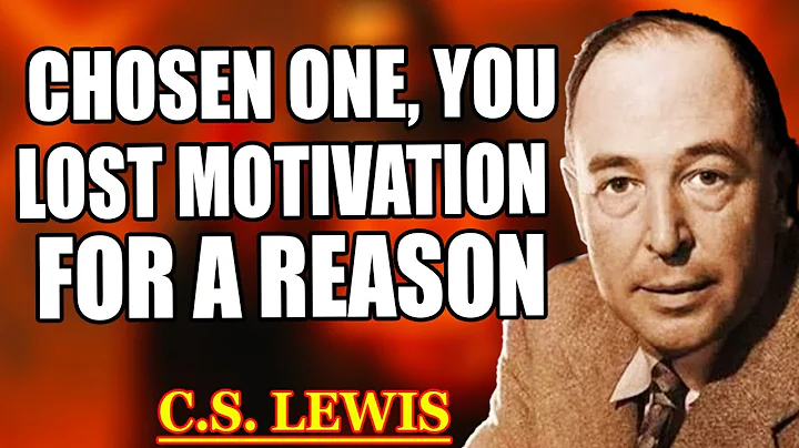 Chosen One: You Lost Motivation Because GOD Was SHIELDING You From WHAT WAS COMING| C.S. Lewis 2025