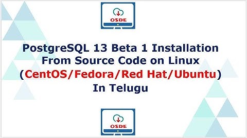 PostgreSQL 13 Beta 1 Installation From Source Code on Linux In Telugu