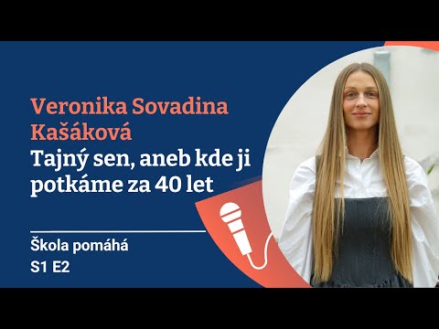 Veronika Sovadina Kašáková. Tajný sen, aneb kde ji potkáme za 40 let