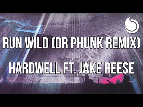 Hardwell Ft. Jake Reese - Run Wild (Dr Phunk Extended Remix)
