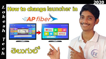 How to change launcher in AP fiber || apsfl  || Lokesh tech  || 2020