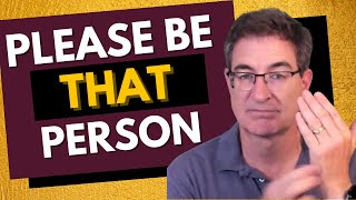 Be THAT Person (the BEST Version of Yourself) - Tapping with Brad Yates