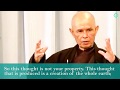 Nonduality and the Consciousness of 'Things' - Thich Nhat Hanh