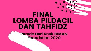 Final Lomba Pildacil dan Tahfidz- Parade Hari Anak BIMAN Foundation 2020