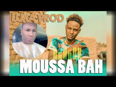 Luka Prod - Moussa Bah ( Officiel Audio )