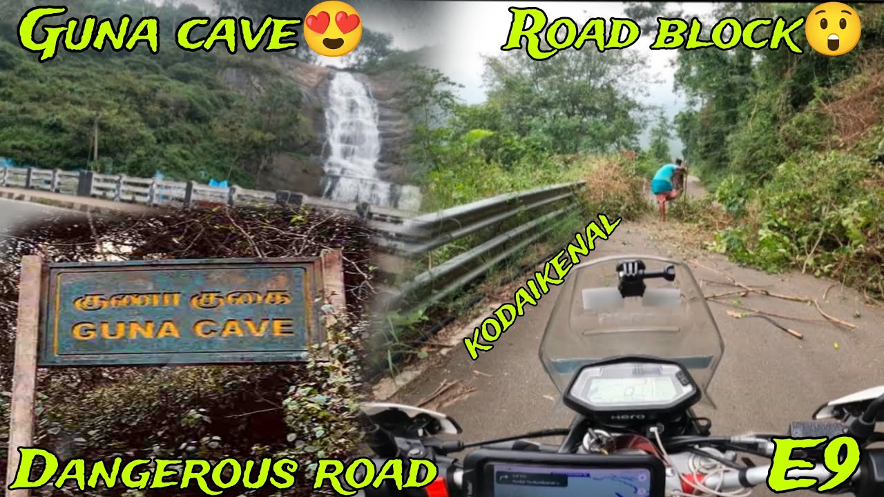 Kodaikenal Guna cave nodkondu Tanjavur kade hodevu..       