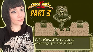 Shining Force 2 - First Playthrough - Part 3