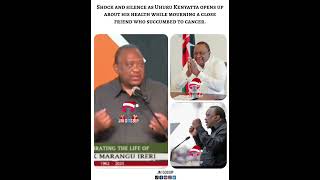 Uhuru Kenyatta opens up about his health while mourning a friend who had cancer. #uhurukenyatta