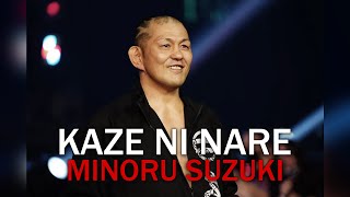 KAZE NI NARE (Cover) - Minoru Suzuki Theme