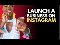 How to Get Started On Instagram for Business | Launch Strategy & Storytelling