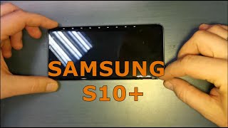 Wymiana ekranu w Samsungu S10+ / Screen replacement in Samsung S10+