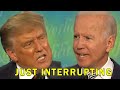 The Presidential Debate BUT Just Interrupting