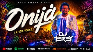 DJ Tery - Onija (Afro House) Original Mix | Afro House 2026