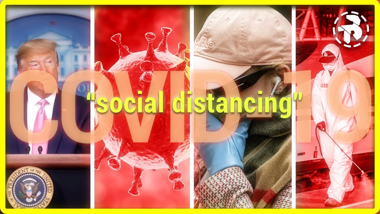 Coronavirus (COVID-19) And Why Social Distancing Makes Sense