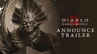 Diablo IV | Season of the Construct | Announce Trailer