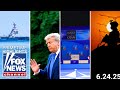 Fox News Highlights June 24th 2025 Fox News Highlights June 24th 2025