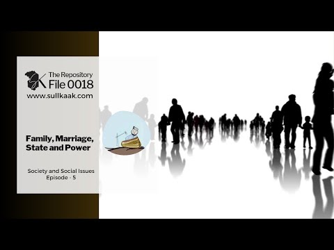 Family, Marriage, State and Power | Society & Social Issues - Ep 5 | The Repository - 0018