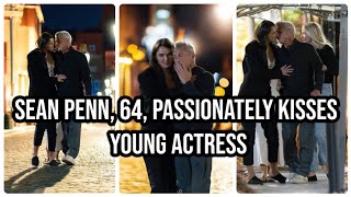 Sean Penn, 64, Caught in a Steamy Kiss with Young Star Valeria Nicov on the Streets of Spain!