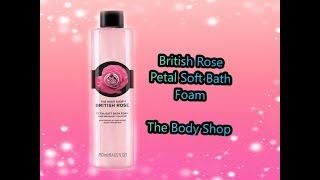 British Rose Petal Soft Bath Foam from The Body Shop UK  (June 2018) screenshot 5