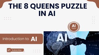 3.8 8 Queens Puzzle Explained | Backtracking & Solutions | Introduction to  AI