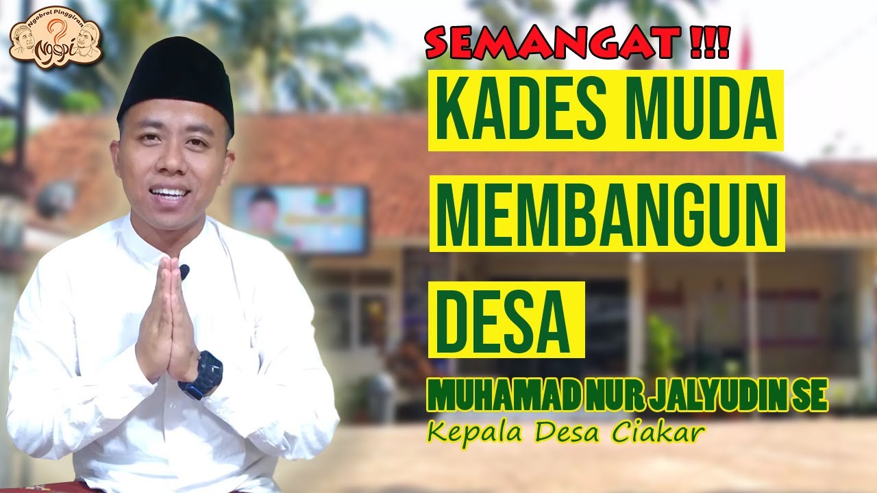 PODCAST KEPALA DESA MUDA BERPRESTASI | KANG UYU