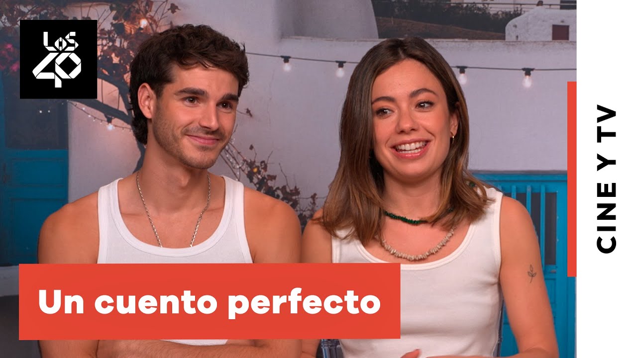 Anna Castillo y Álvaro Mel ('Un Cuento Perfecto'): ¿Cómo de pija y bohemio son realmente? | LOS40