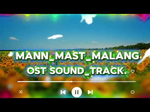 Mann Mast Malang | OST | Sound Track Danish Taimoor | Sahar Hashmi | Khalid Khan | Saba Butt