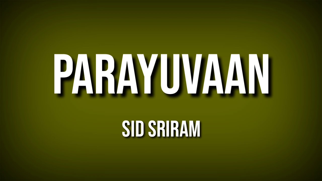 Parayuvaan song lyrics