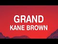 Kane brown  grand lyrics aint life grand