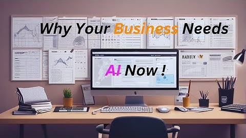 Why Your Business Needs AI Now: The Essential Guide to Artificial Intelligence in 2024