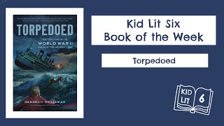 Book Talk for Kids: Torpedoed by Deborah Heiligman