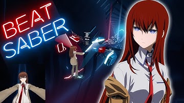 Makise Kurisu plays Beat Saber | Hacking to the Gate - Steins;Gate Opening