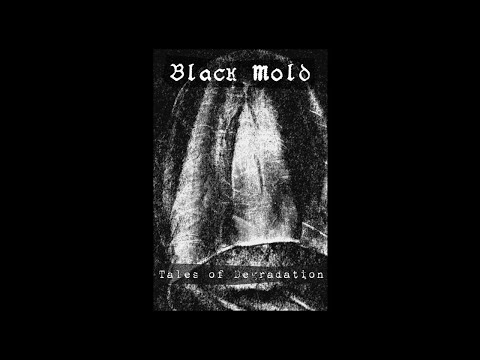 Black Mold (Portugal) - Tales of Degradation (Demo) 2019