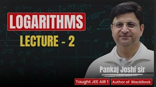 Logarithm Lecture 2 🔥 | Pankaj Joshi (PJ) Sir | Class 11th Maths 🧠