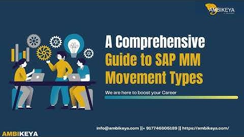 A Comprehensive Guide to SAP MM Movement Types || Best SAP Training || Ambikeya