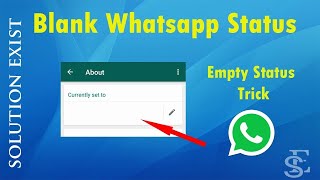 Blank Whatsapp Status : Step By Step Tutorial