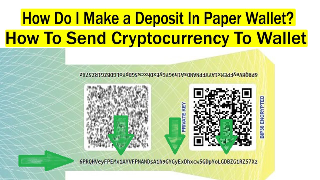 How Do I Make a Deposit from a Paper Wallet? | Crypto Wallets Info