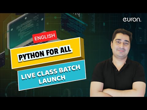 Python for All | Live Batch Launch | English | Euron