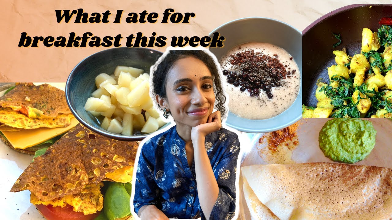What I ate for breakfast this week Vegan gluten free Indian food No